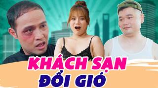 Khách Sạn Đổi Gió - Phim Hài Sitcom Hài Hước Hay Nhất 2026 | Thái Sơn, Cường Cá, Trang ABBY