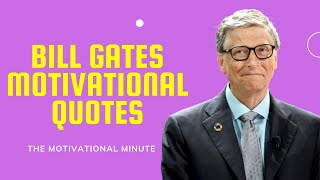 Inspiring bill gates quotes on how to succeed in life || The Motivational Minute