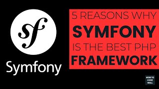 5 reasons why you should learn Symfony