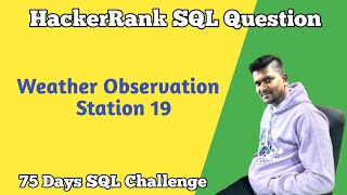 Weather Observation Station 19 | HackerRank SQL Question