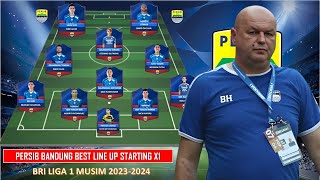 DAHSYAT !! Inilah Prediksi Best Line Up Starting XI Persib Bandung di Lanjutan BRI liga 1 2023/2024
