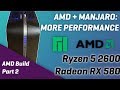 AMD ON MANJARO LINUX - Perfs on Ryzen 5, Radeon RX580