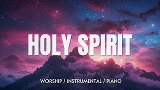 HOLY SPIRIT | IN HIS PRESENCE - Soaking worship instrumental | Prayer and Devotional