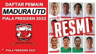 Daftar Skuad Pemain Madura United Piala Presiden 2022