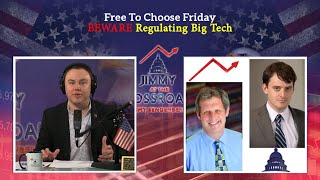 Free to Choose Friday: BEWARE Regulating Big Tech | Volokh, Feeney Join JATC EP053