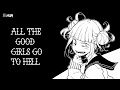 Nightcore All The Good Girls Go To Hell