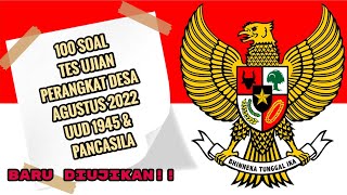 1 JAM NONSTOP! 100 SOAL UJIAN TERTULIS PERANGKAT DESA AGUSTUS 2022 ||  UUD 1945 DAN PANCASILA