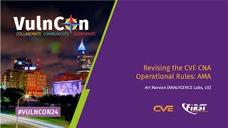 Revising the CVE CNA Operational Rules: AMA