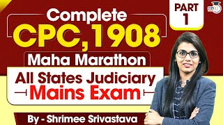 Complete CPC in One Video | CPC 1908 Marathon Class for All State Judiciary Mains Examination