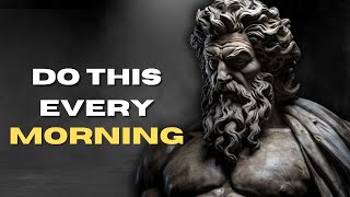 5 THINGS You SHOULD do every MORNING | Stoic Morning Routine | (Stoicism)
