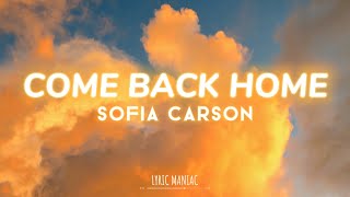 Come Back Home - Sofia Carson #purplehearts