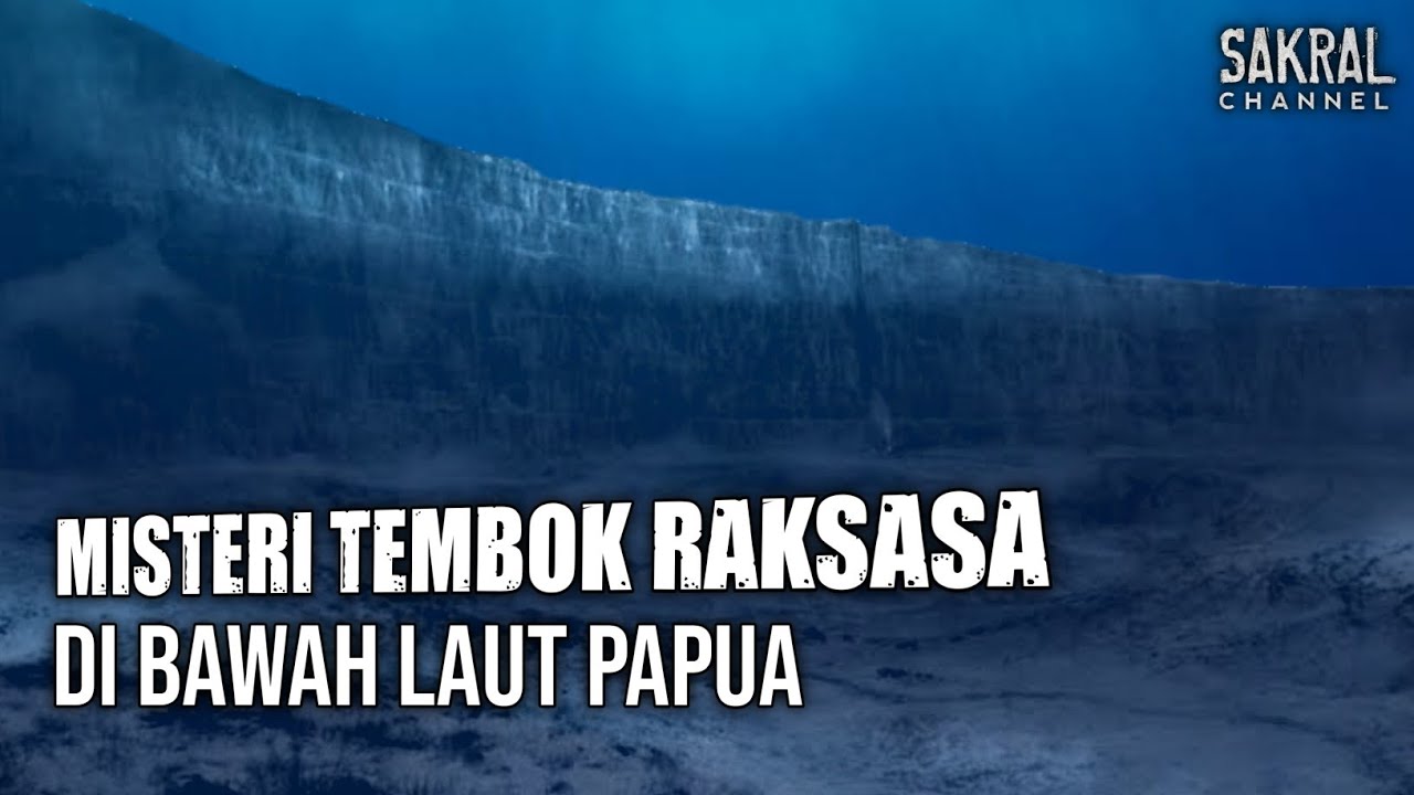 PENEMUAN MISTERIUS TEMBOK RAKSASA DI TANAH PAPUA YouTube