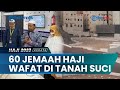 60 Jemaah Haji Indonesia Wafat per Rabu 14 Juni 2023, Kebanyakan Lansia Meninggal di Makkah