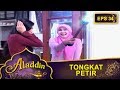 Ajaibbb Tongkat Ini Bisa Keluar Petir -  Aladdin Eps 34 Part 2