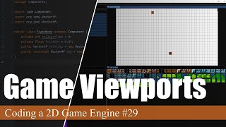 Adding a Game Viewport | Coding a 2D Game Engine in Java #29