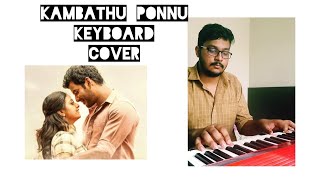Kambathu Ponnu Keyboard cover I Yuvan Music