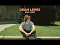 Dean Lewis - Half A Man (Official Audio)