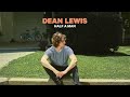Dean Lewis - Half A Man (Official Audio)
