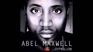 Abel Maxwell - interlude (ft Prosper - GPM)