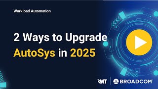 Two Paths for AutoSys Upgrade