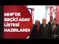 MHP'de geçici aday listesi hazır! Kesin aday listesi ise 7 Nisan'da açıklanacak | A Haber