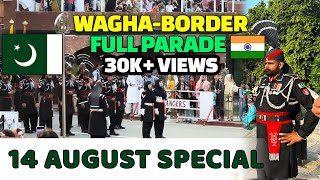 14 AUGUST SPECIAL 2024 | Wagah border Lahore full Parade | 🇵🇰🇮🇳 wagah border parade