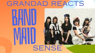 BAND-MAID / Sense  Grandad Reacts