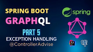 Spring Boot GraphQL Part 5 - Exception Handling | Fully explained