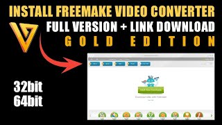 Freemake video converter full install and how to remove water mark 100%