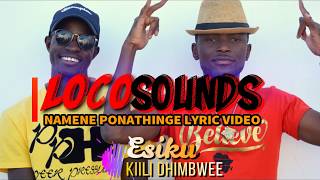 Loco Sounds 🔥🔥 Namene Lyric Video | October 2019