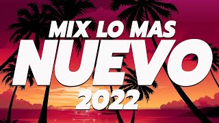 Mix Musica de Moda 2022 🌞 Las Mejores Canciones Actuales 2022