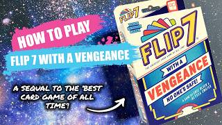 How to Play Flip 7 With a Vengeance | Concise Board Game Rules & Instructions
