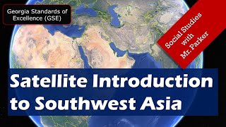 Satellite Introduction to Southwest Asia