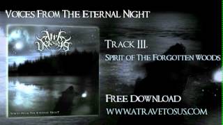 Atra Vetosus - Spirit of The Forgotten Woods