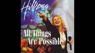 Hillsong Music Australia : All Things Are Possible (Darlene Zschech) 1997 Full Album