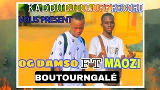 Maozi FEAT OG damso ( BOUTOURNGALE ) audio officiel