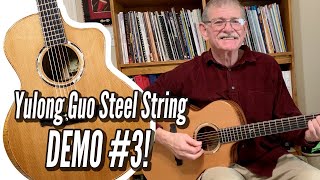 DEMO: Yulong Guo Steel String Guitar, Cedar Double Top, Solid Ziricoté Back/Sides / DEMO #3