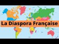 87 - la DIASPORA Française (francophone) à l'étranger