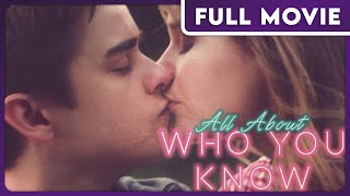 All About Who You Know - Coming of Age Romantic Comedy - Starring David Hewlett - FULL MOVIE