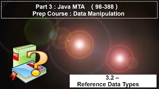 3.2 - Java MTA - Data Manipulation - Reference Data Types