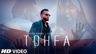 Tohfa(Full song) Gurlez Akhtar, Indeep Bakshi #IBDOPEHAI | Simrita Advani | Latest Punjabi Song 2019