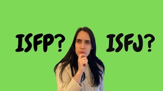 ISFP vs ISFJ - How to Tell Them Apart?