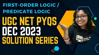 First-Order Logic | Predicate Logic UGC NET PYQs DEC 2023 | UGC NET Previous Years CS #ugcnetpyq