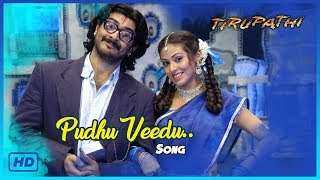 Ajith Latest Movie Songs 2017 | Pudhu Veedu Video Song | Thirupathi Tamil Movie | Ajith | Sadha