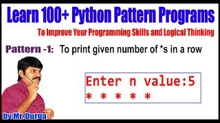 Learn 100+ Python Pattern Programs || Pattren - 1: To print given number of *s in a row