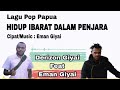 HIDUP IBARAT DALAM PENJARA | Derizon Giyai x Eman Giyai - Official Music Audio 2023