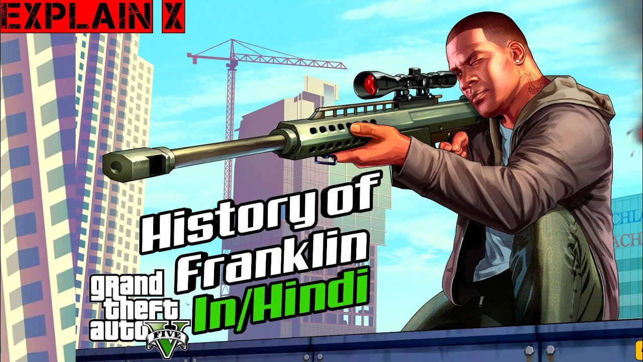 GTA V/5 | Franklin Clinton Story/History In Hindi - YouTube