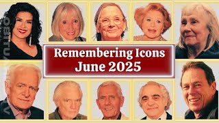 Gone But Not Forgotten: Notable Deaths of June 2025 OBITUARIES TV #memories #deathstory