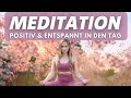 Positiv & entspannt in deinen Tag! 🌸 5 Minuten Meditation