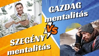 GAZDAG mentalitás vs. SZEGÉNY mentalitás